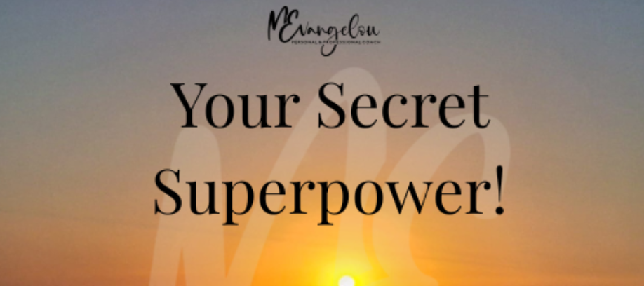 Your Secret Superpower!