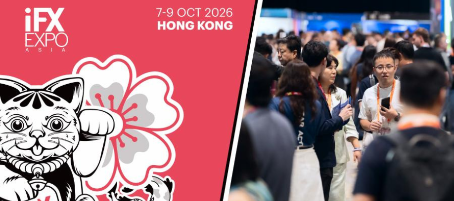 iFX EXPO Asia Returns to Hong Kong in 2026 at the Hong Kong Convention and Exhibition Centre